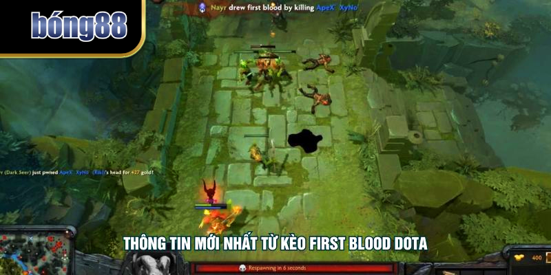 Thông tin mới nhất từ kèo First Blood Dota